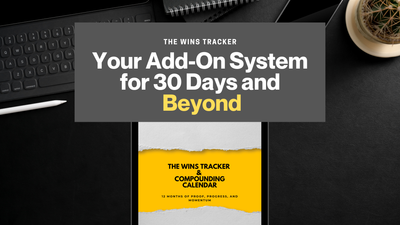 The Wins Tracker: Your Add-On System for 30 Days and Beyond